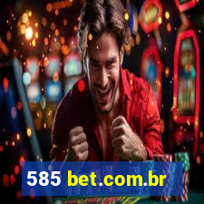 585 bet.com.br